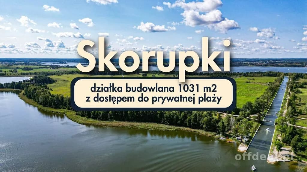 Skorupki | działka 1031 m2 z dostępem do plaży