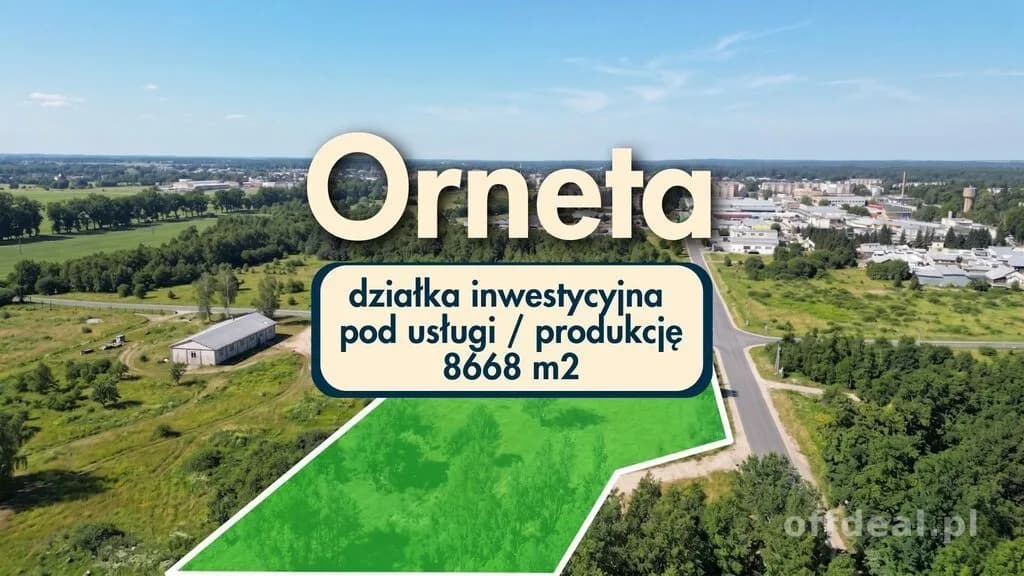 Orneta | działka 8668 m2 pod produkcję lub usługi